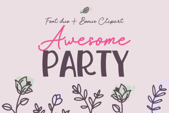 Awesome Party: A Web Designer’s Review of This Font Duo