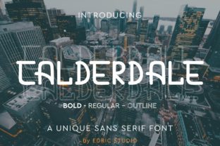 Calderdale: A Modern Sans Serif Display Font for Campaigns