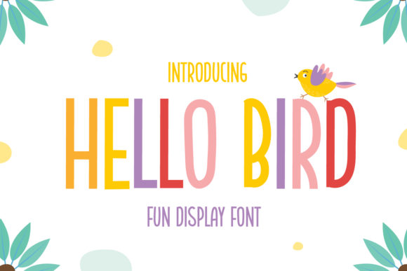 Hello Bird: A Quirky Sans Serif Font for Marketers