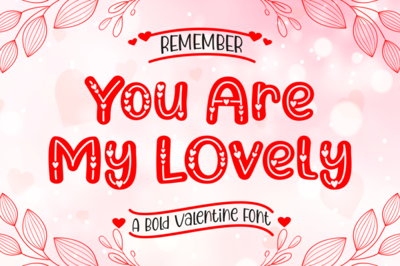 You Are My Lovely: A Joyful Display Font for Branding